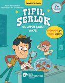Tifil Serlok - Bir Japon Baligi Vakasi