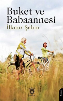Buket ve Babaannesi - Sahin, Ilknur Buket ve Babaannesi - Sahin, Ilknur