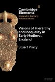 Visions of Hierarchy and Inequality in Early Medieval England Visions of Hierarchy and Inequality in Early Medieval England