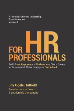 A Practical Guide to Leadership Transformation Volume II - Ogeh-Hutfield, Joy