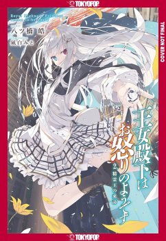 Her Royal Highness Seems to Be Angry, Volume 2 (Light Novel) - Yatsuhashi, Kou