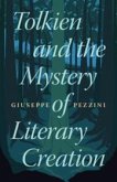 Tolkien and the Mystery of Literary Creation
