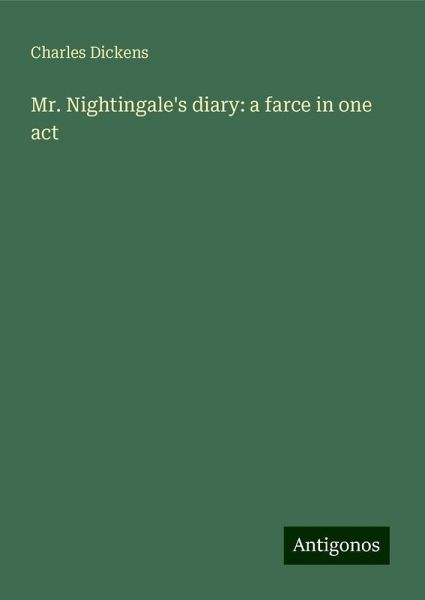 Mr. Nightingale's diary: a farce in one act Mr. Nightingale's diary: a farce in one act