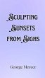 Sculpting Sunsets from Sighs - Bild 1