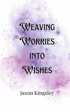 Cover Weaving Worries into Wishes