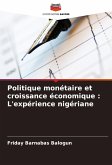 Politique monétaire et croissance économique : L'expérience nigériane