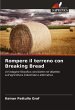Rompere il terreno con Breaking Bread - Bild 1