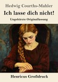 Ich lasse dich nicht! (Großdruck) Ich lasse dich nicht! (Großdruck)
