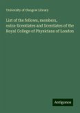 List of the fellows, members, extra-licentiates and licentiates of the Royal College of Physicians of London List of the fellows, members, extra-licentiates and licentiates of the Royal College of Physicians of London