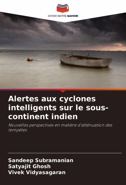Alertes aux cyclones intelligents sur le sous-continent indien Alertes aux cyclones intelligents sur le sous-continent indien