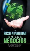 "La Sustentabilidad en los Negocios" "La Sustentabilidad en los Negocios"
