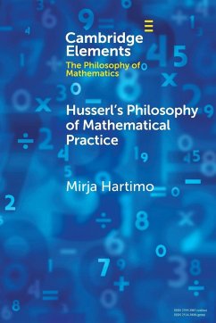 Husserl's Philosophy of Mathematical Practice - Hartimo, Mirja