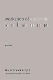 Workshop of Silence Workshop of Silence
