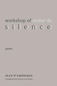 Workshop of Silence - D'Amérique, Jean