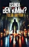 Aslinda Ben Kimim Aslinda Ben Kimim