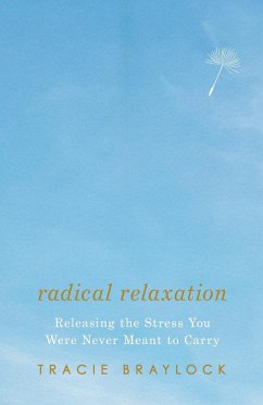 Radical Relaxation - Braylock, Tracie