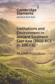 Institutions and Environment in Ancient Southern East Asia (3000 BCE to 300 CE) Institutions and Environment in Ancient Southern East Asia (3000 BCE to 300 CE)