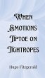 When Emotions Tiptoe on Tightropes - Bild 1
