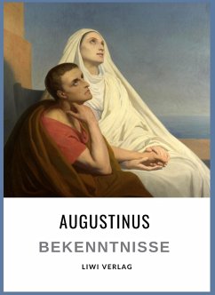 Cover Augustinus: Bekenntnisse. Vollständige Neuausgabe