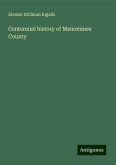 Centennial history of Menominee County