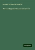 Die Theologie des neuen Testaments