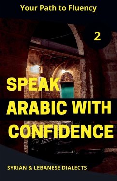 Speak Arabic with Confidence 2 - Elshenawy, Mohamed