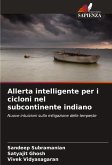 Allerta intelligente per i cicloni nel subcontinente indiano Allerta intelligente per i cicloni nel subcontinente indiano