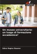 Un museo universitario: un luogo di... - Bild 1