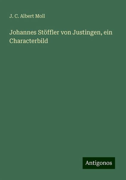 Johannes Stöffler von Justingen, ein Characterbild