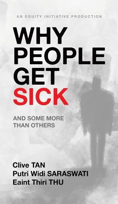 Why People Get Sick - Tan, Clive; Saraswati, Putri Widi; Thu, Eaint Thiri