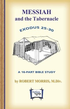 Messiah in the Tabernacle - Morris, Robert
