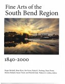 Fine Arts of the South Bend Region, 1840-2000