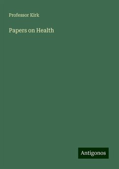 Papers on Health - Kirk