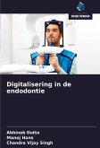 Digitalisering in de endodontie Digitalisering in de endodontie