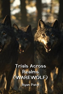 Trials Across Realms (WEREWOLF) - Patel, Ryan