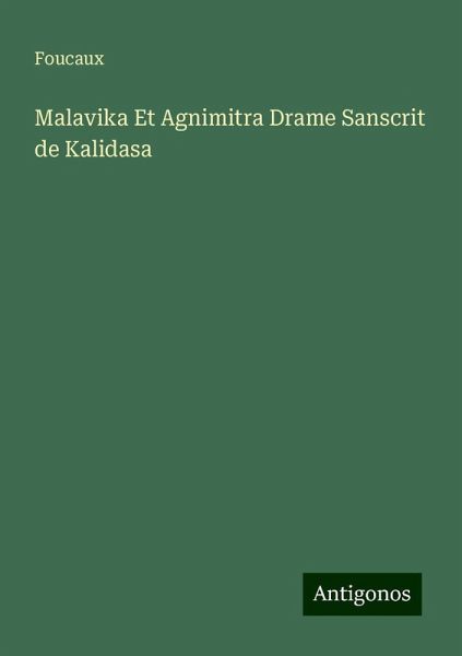 Malavika Et Agnimitra Drame Sanscrit de Kalidasa