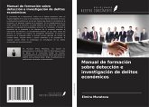 Manual de formación sobre detección e investigación de delitos económicos