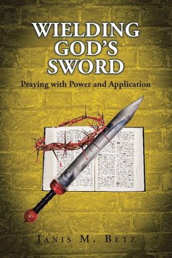 WIELDING GOD'S SWORD - Betz, Janis M.