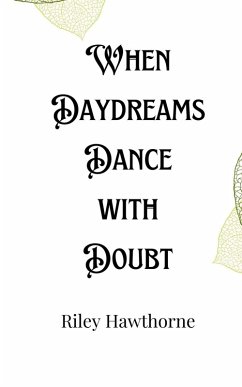 Cover When Daydreams Dance with Doubt