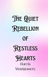 The Quiet Rebellion of Restless Hearts - Bild 1