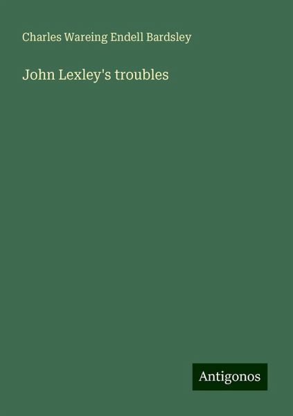 John Lexley's troubles