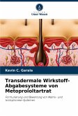 Transdermale Wirkstoff-Abgabesysteme von Metoprololtartrat