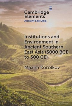 Cover Institutions and Environment in Ancient Southern East Asia (3000 BCE to 300 CE)