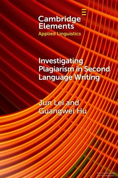 Investigating Plagiarism in Second Language Writing - Lei, Jun; Hu, Guangwei