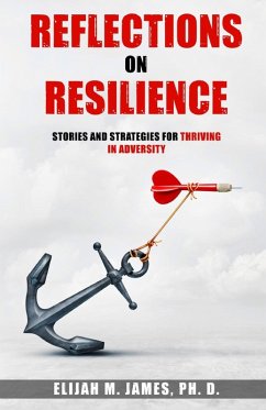 Reflections on Resilience - James, Elijah M.