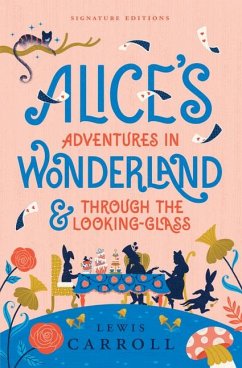 Alice's Adventures in Wonderland & Through the Looking-Glass - Carroll, Lewis