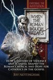 When the Roman Bough Breaks When the Roman Bough Breaks