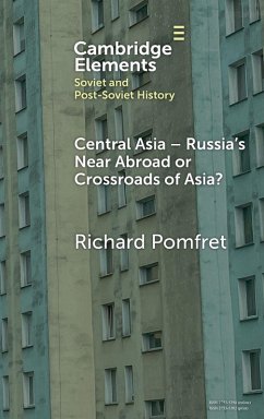 Central Asia - Russia's Near Abroad or Crossroads of Asia? - Pomfret, Richard Central Asia - Russia's Near Abroad or Crossroads of Asia? - Pomfret, Richard