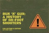 Run 'n' Gun: A Guide to On-Foot Shooters (Collector's Edition) Run 'n' Gun: A Guide to On-Foot Shooters (Collector's Edition)