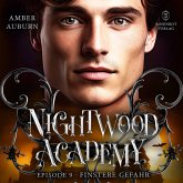 Nightwood Academy, Episode 9 - Finstere Gefahr (MP3-Download) Nightwood Academy, Episode 9 - Finstere Gefahr (MP3-Download)